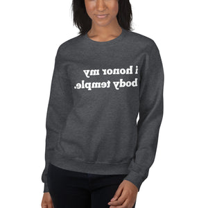 Open image in slideshow, I HONOR MY BODY TEMPLE Mirror Affirmation Sweatshirt (White Text) - 9 COLORS!
