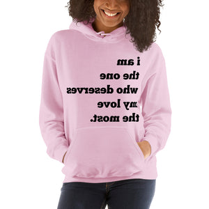 Open image in slideshow, I AM THE ONE WHO DESERVES MY LOVE THE MOST Mirror Affirmation Hoodie (Black Text) - 10 COLORS!
