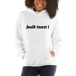 Open image in slideshow, I TRUST GOD Mirror Affirmation Hoodie (Black Text) - 9 COLORS!

