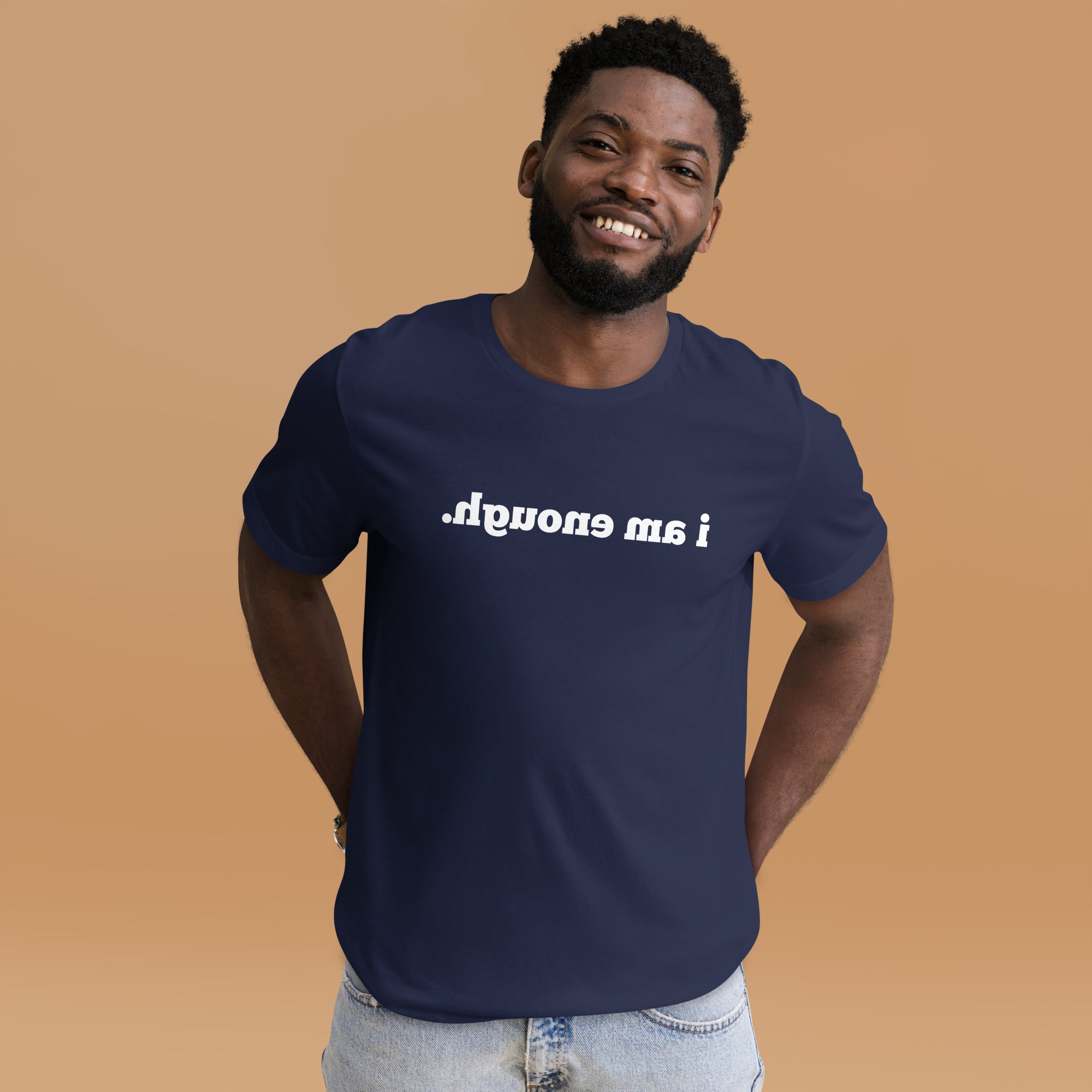 I AM ENOUGH Mirror Affirmation Tee (Unisex, 14 COLORS!)