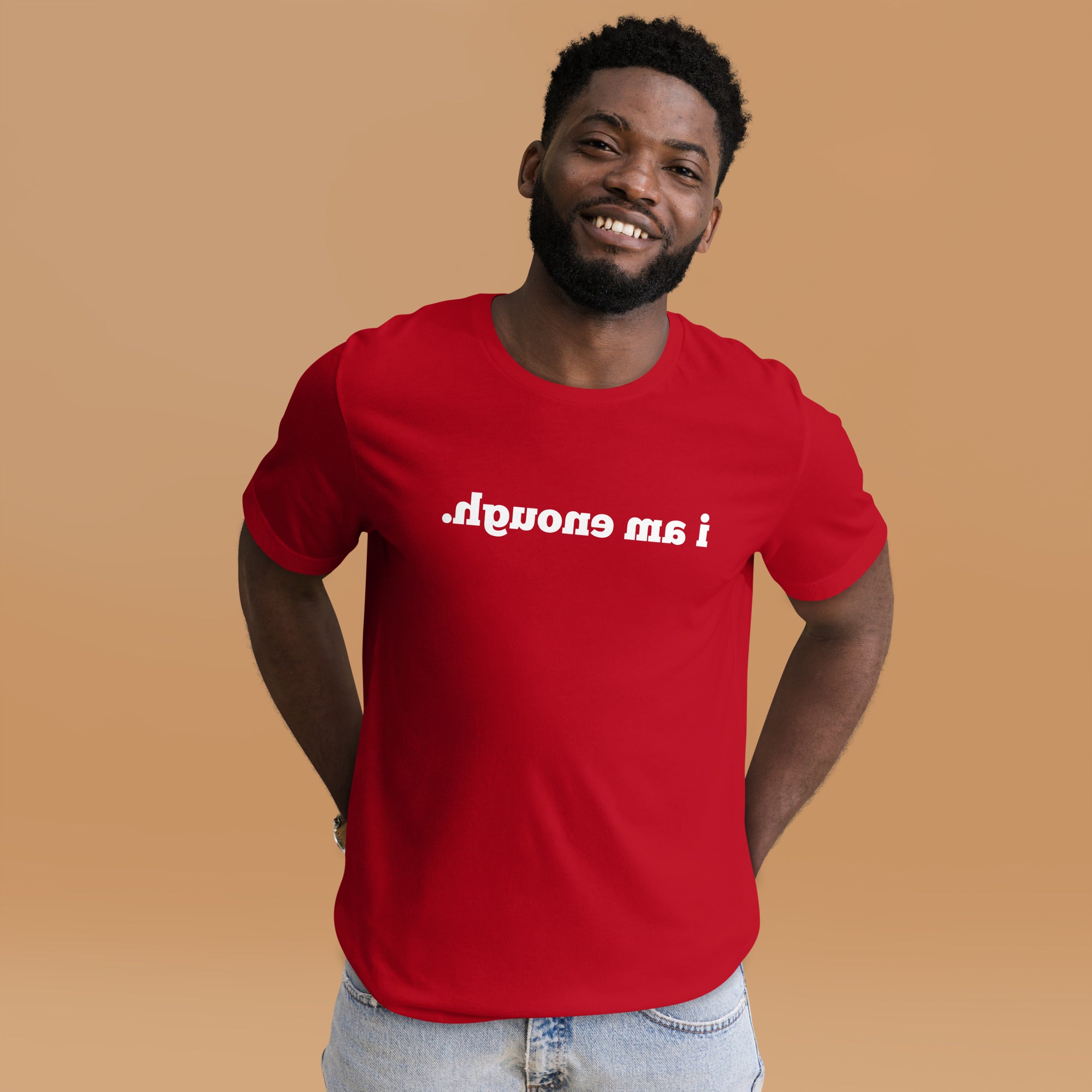I AM ENOUGH Mirror Affirmation Tee (Unisex, 14 COLORS!)