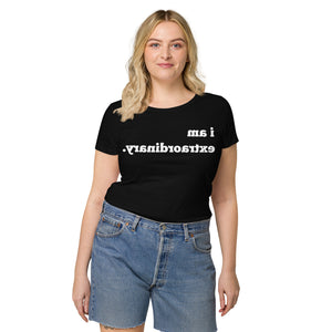Open image in slideshow, I am Extraordinary WOMEN&#39;S Mirror Affirmation Tee (Eco-Friendly, 100% Organic Cotton, 4 COLORS!)
